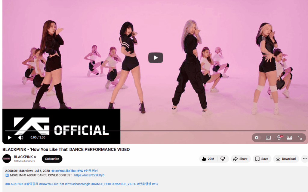 "How You Like That - Dance Performance Video" لفرقة Blackpink تصل إلى 2 مليار مشاهدة على YouTube (الفيديو السادس لموسيقى البوب ​​الكورية على الإطلاق، الأول ليس الفيديو الموسيقي الرسمي) (260527)