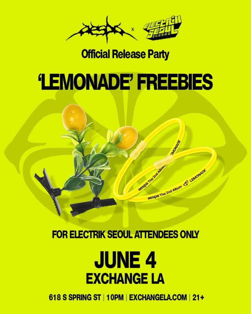 260531 aespa x Electrik سيئول - حفل الإصدار الرسمي للألبوم الثاني 'LEMONADE' في EXCHANGE LA (الهدايا المجانية لـ'LEMONADE' + إعلان تشكيلة DJ Johnny Chay)