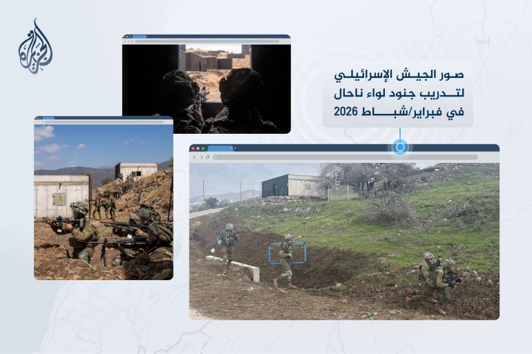 تدريب جنود لواء ناحال في فبراير/شباط 2026 في قرية زعورة المحتلة (الجزيرة - صور الجيش الإسرائيلي)