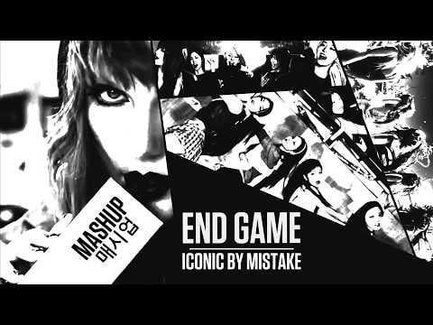 260615 مزيج من "ICONIC BY MISTAKE" x "End Game" (تايلور سويفت) [OC]