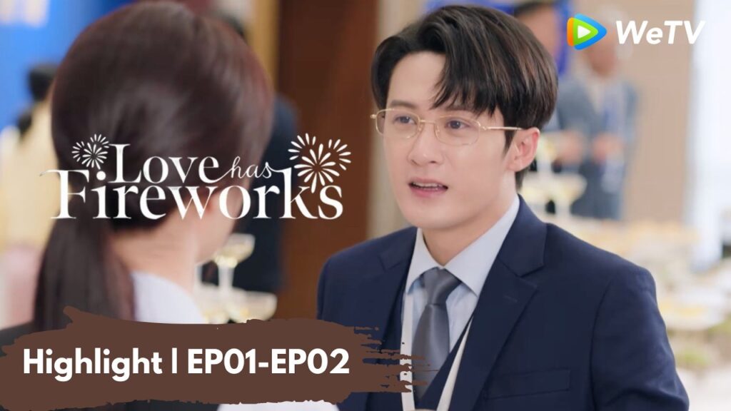 Highlight EP01-EP02 | الحب له ألعاب نارية | Love Has Fireworks | Tan Jianci, Wang Churan | WeTV