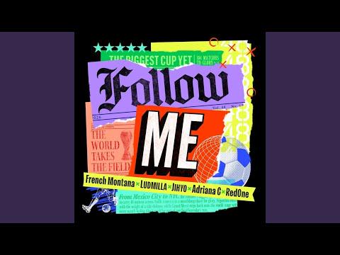 260612 تحديث يوتيوب French Montana - French Montana x LUDMILLA x JIHYO x Adriana C x RedOne - Follow Me [FIFA World Cup 2026]