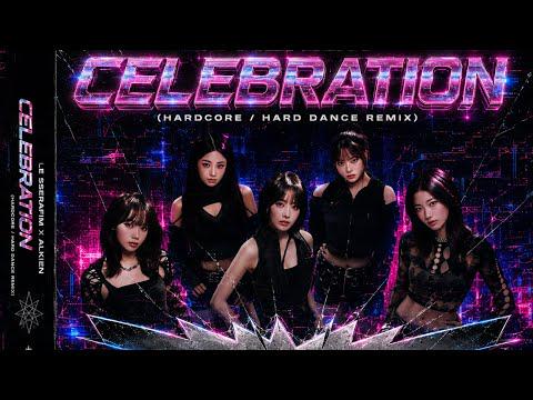 LE SSERAFIM - Celebration (ريميكس رقص صعب)