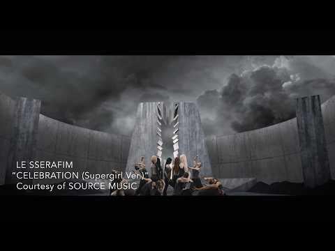 260612 LE SSERAFIM - احتفال (SUPERGIRL VER. - Supergirl Special Trailer)