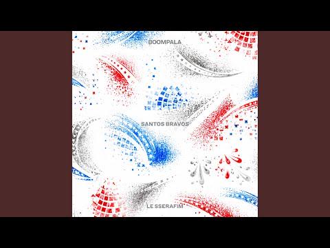 LE SSERAFIM - BOOMPALA (الفذ. سانتوس برافوس)