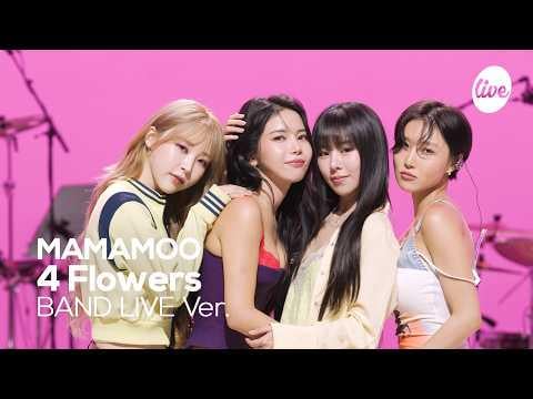 MAMAMOO - 4 Flowers (إنها حية - إصدار الفرقة الحية)