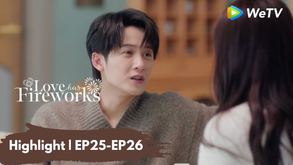 Highlight EP25-EP26 | الحب له ألعاب نارية | Love Has Fireworks | Tan Jianci, Wang Churan | WeTV