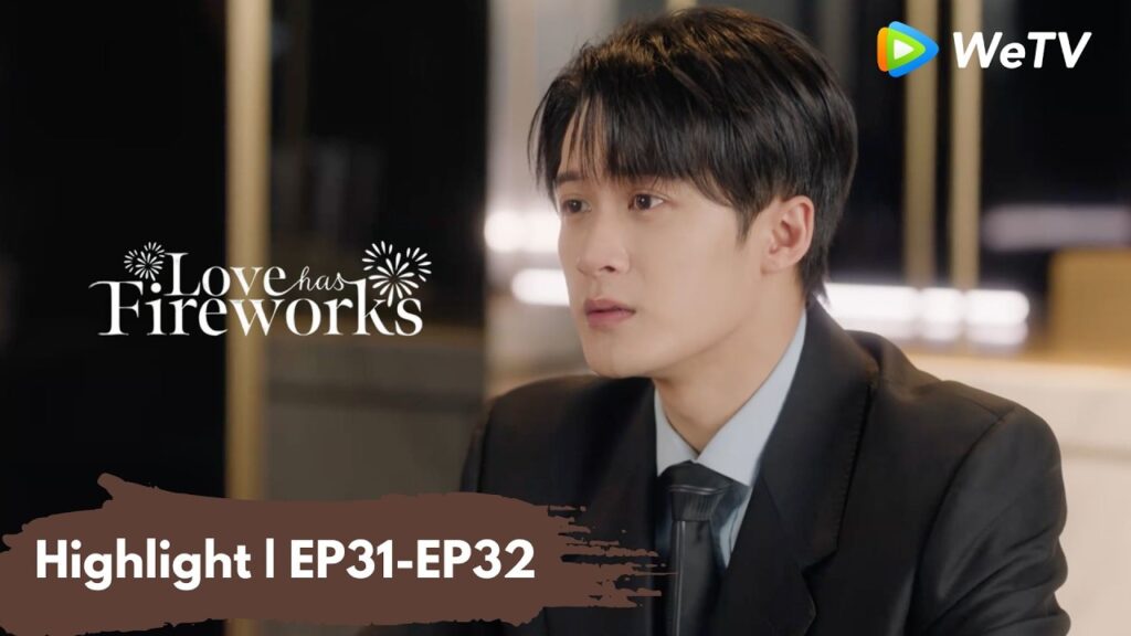 Highlight EP31-EP32 | الحب له ألعاب نارية | Love Has Fireworks | Tan Jianci, Wang Churan | WeTV