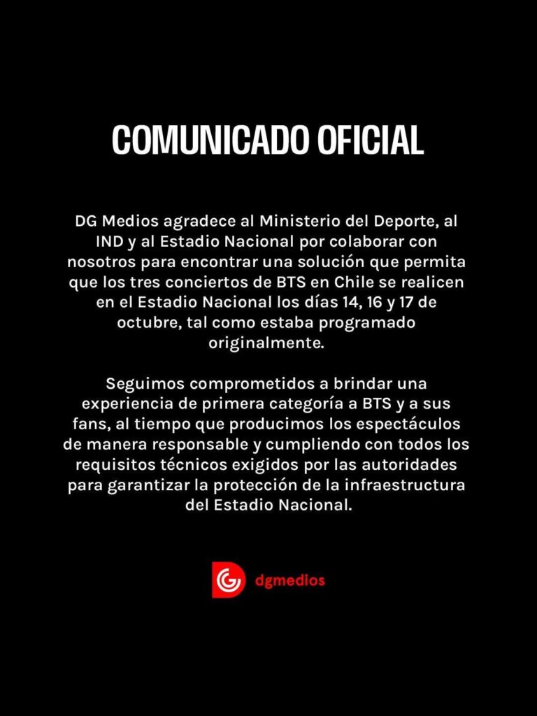 سمحت وزارة الرياضة التشيلية وDG Medios رسميًا باستخدام Estadio Nacional لحفلات BTS في تشيلي في 14 و16 و17 أكتوبر.